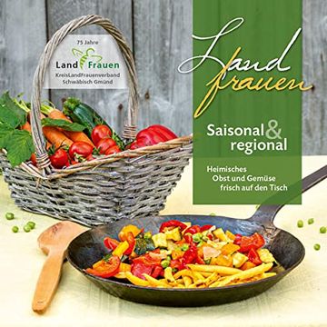 portada Landfrauen Saisonal & Regional: Heimisches Obst und Gemüse Frisch auf den Tisch (en Alemán)