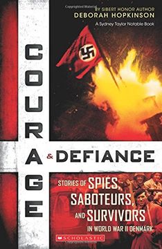 portada Courage & Defiance: Spies, Saboteurs, and Survivors in WWII Denmark (en Inglés)