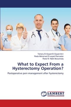 portada What to Expect From a Hysterectomy Operation? (en Inglés)
