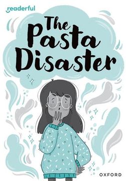 portada Readerful Rise: Oxford Reading Level 10: The Pasta Disaster (en Inglés)