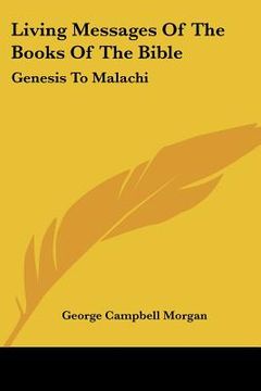 portada living messages of the books of the bible: genesis to malachi (in English)