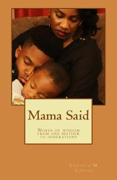 portada Mama Said!: Words of wisdom from one mother to generations (en Inglés)