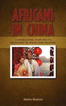 portada africans in china: a sociocultural study and its implications on africa-china relations (en Inglés)