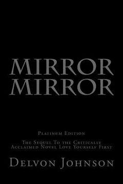 portada Mirror Mirror: The Sequel To the Critically Acclaimed Novel Love Yourself First (en Inglés)