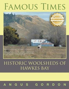 portada Famous Times: Historic Woolsheds of Hawkes Bay (en Inglés)