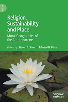 portada Religion, Sustainability, and Place: Moral Geographies of the Anthropocene (in English)