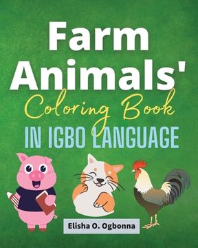 portada Farm Animals Coloring Book in Igbo Language (en Inglés)