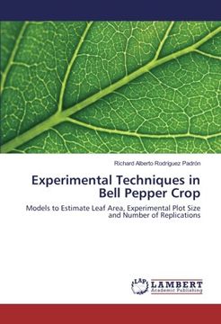 portada Experimental Techniques in Bell Pepper Crop: Models to Estimate Leaf Area, Experimental Plot Size and Number of Replications
