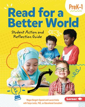 Read for a Better World (Tm) Student Action and Reflection Guide Grades Prek-1 (en Inglés)