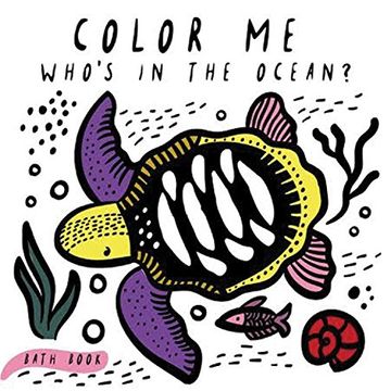 portada Color Me: Who's in the Ocean?: Baby's First Bath Book (Wee Gallery) (en Inglés)