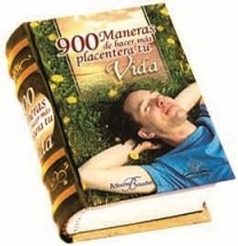 portada 900 Maneras de Hacer mas Placentera tu Vida (Libro Miniatura (in Spanish)