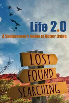 portada Life 2.0: A Soulpreneur's Guide to Better Living (en Inglés)