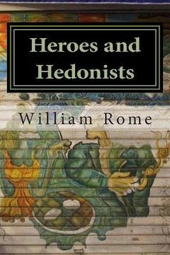 portada Heroes and Hedonists (en Inglés)