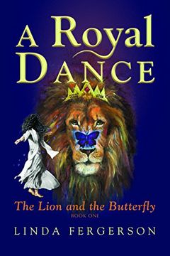 portada A Royal Dance: The Lion and the Butterfly (en Inglés)