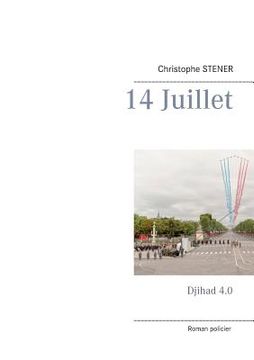 portada 14 Juillet: Djihad 4.0 (en Francés)