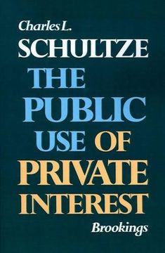 portada The Public use of Private Interest (en Inglés)
