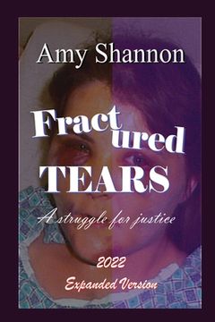 portada Fractured Tears: A Struggle for Justice Expanded Version (en Inglés)