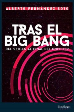 portada Tras el big Bang: Del Origen al Final del Universo (Ciencia)