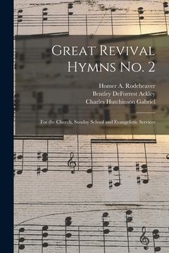 portada Great Revival Hymns No. 2: for the Church, Sunday School and Evangelistic Services (en Inglés)