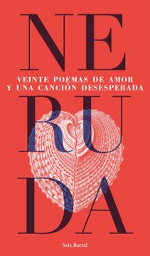 portada Veinte Poemas de Amor y una Canción Desesperada (in Spanish)