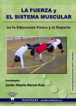 portada La Fuerza Y El Sistema Muscular (in Spanish)