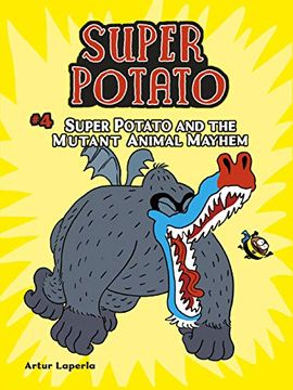 portada Super Potato and the Mutant Animal Mayhem: Book 4 