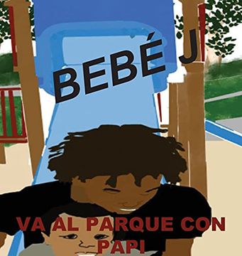 portada Bebé j va al Parque con Papi (in Spanish)