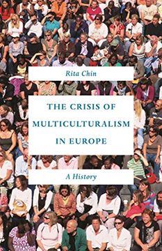 portada The Crisis of Multiculturalism in Europe: A History (en Inglés)