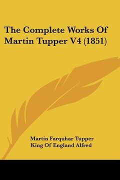 portada the complete works of martin tupper v4 (1851) (in English)