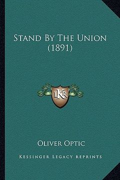 portada stand by the union (1891) (en Inglés)