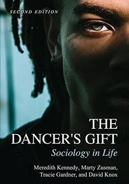 portada The Dancer's Gift: Sociology in Life (en Inglés)