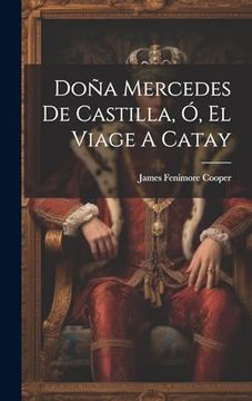 portada Doña Mercedes de Castilla, ó, el Viage a Catay (in Spanish)
