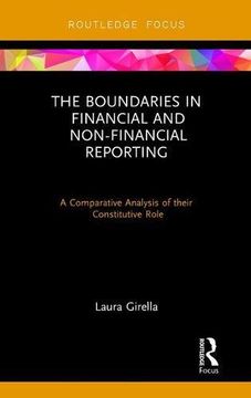 portada The Boundaries in Financial and Non-Financial Reporting: A Comparative Analysis of Their Constitutive Role (Routledge Focus on Accounting and Auditing) (in English)