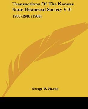 portada transactions of the kansas state historical society v10: 1907-1908 (1908) (en Inglés)