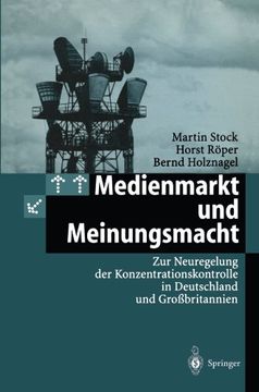 portada Medienmarkt und Meinungsmacht: Zur Neuregelung der Konzentrationskontrolle in Deutschland und Großbritannien (German Edition)