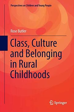 portada Class, Culture and Belonging in Rural Childhoods (Perspectives on Children and Young People) (en Inglés)