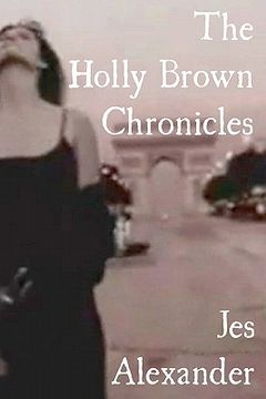 portada the holly brown chronicles (en Inglés)