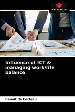 portada Influence of ICT & managing work/life balance (en Inglés)