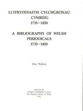 portada Llyfryddiaeth Cylchgronau Cymreig 1735-1850 