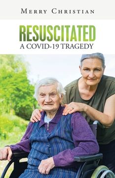 portada Resuscitated: a Covid-19 Tragedy (en Inglés)
