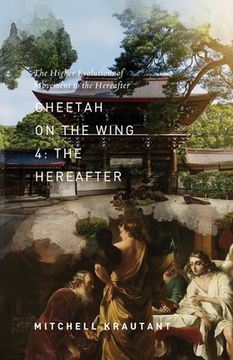 portada Cheetah On The Wing 4: The Higher Evolutions of Movement to the Hereafter (en Inglés)