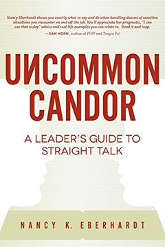 portada Uncommon Candor: A Leader's Guide to Straight Talk (in English)