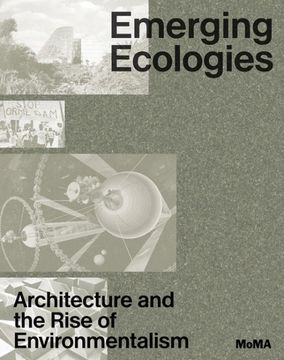 portada Emerging Ecologies: Architecture and the Rise of Environmentalism (en Inglés)