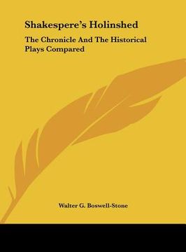 portada shakespere's holinshed: the chronicle and the historical plays compared (en Inglés)