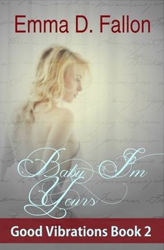 portada Baby, i'm Yours: Good Vibrations, Book 2 (en Inglés)