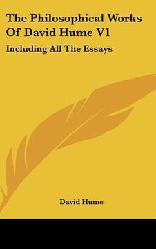 portada the philosophical works of david hume v1: including all the essays