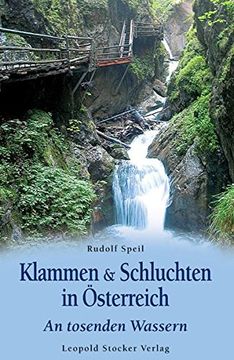 portada Klammen & Schluchten in Österreich: An Tosenden Wassern (in German)