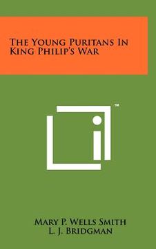 portada the young puritans in king philip's war (en Inglés)