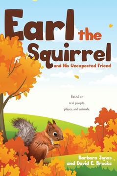 portada Earl the Squirrel and His Unexpected Friend (in English)