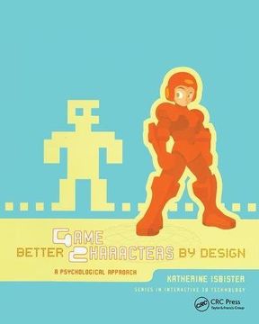 portada Better Game Characters by Design: A Psychological Approach (en Inglés)